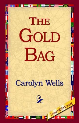 The Gold Bag by Carolyn Wells 9781421803111