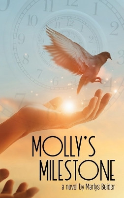 Molly's Milestone by Marlys Beider 9798887471723