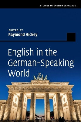 English in the German-Speaking World by Raymond Hickey 9781108738422