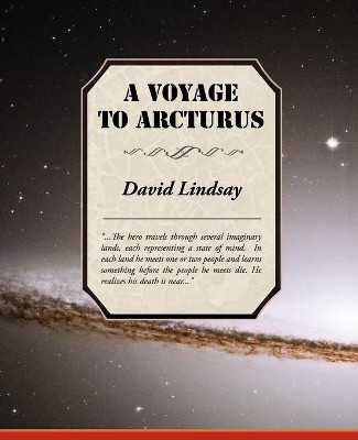A Voyage to Arcturus by David Lindsay 9781605971148