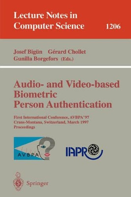 Audio- and Video-based Biometric Person Authentication: First International Conference, AVBPA '97, Crans-Montana, Switzerland, March 12 - 14, 1997, Proceedings by Josef Bigun 9783540626602