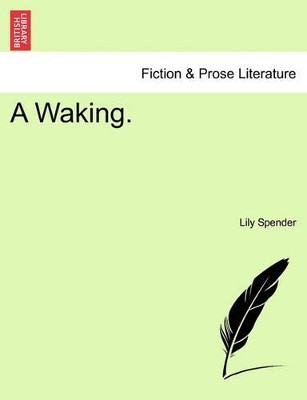 A Waking. by Lily Spender 9781240881819