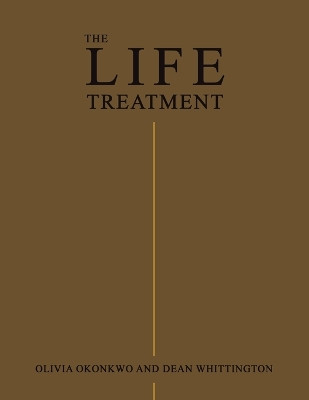 The Life Treatment by Olivia Okonkwo 9781728374079