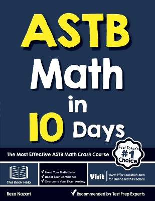 ASTB Math in 10 Days: The Most Effective ASTB Math Crash Course by Reza Nazari 9781646122653