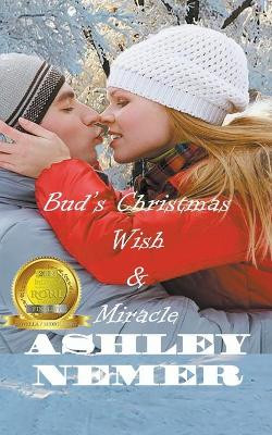 Bud's Christmas Wish / Miracle by Ashley Nemer 9781393170310