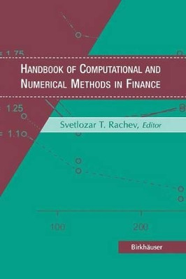 Handbook of Computational and Numerical Methods in Finance by Svetlozar T. Rachev 9781461264767