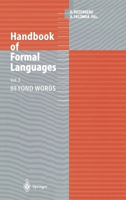Handbook of Formal Languages: v. 3: Handbook of Formal Languages Beyond Words by Grzegorz Rozenberg 9783540606499