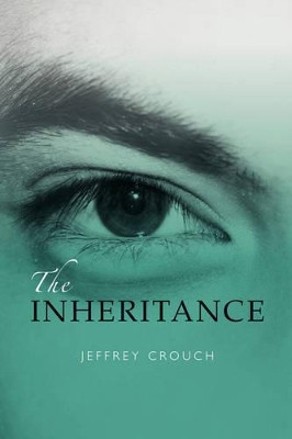 The Inheritance by Jeffrey Crouch 9781412065009