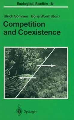 Competition and Coexistence by Ulrich Sommer 9783642628009