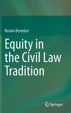 Equity in the Civil Law Tradition by Renato Beneduzi 9783030780661