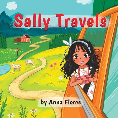 Sally Travels by Anna Flores 9781662939938