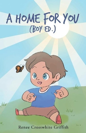 A Home for You (Boy Ed.) by  9781647730567