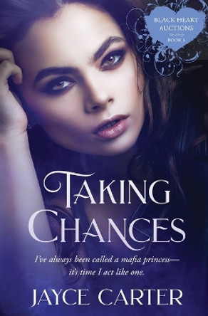 Taking Chances by Jayce Carter 9781802505863