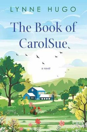 Book of CarolSue by Lynne Hugo