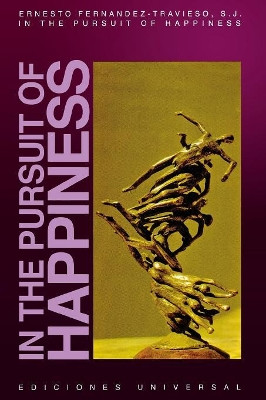 In the Pursuit of Happiness by Ernesto Fernandez-Travieso 9781593881597
