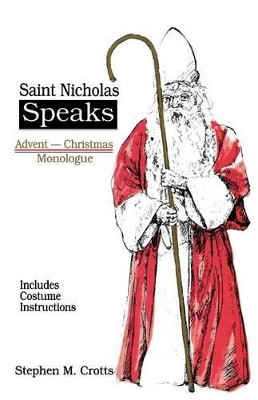 Saint Nicholas Speaks by Stephen M Crotts 9781556733994