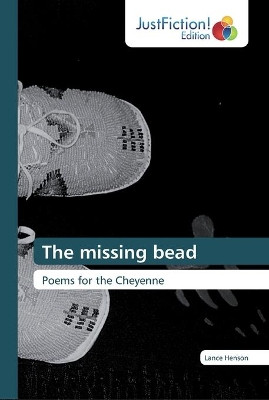 The missing bead by Lance Henson 9786139427321
