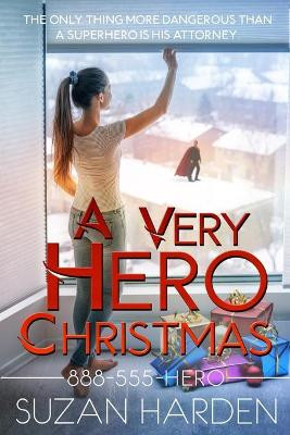 A Very Hero Christmas by Suzan Harden 9781938745683