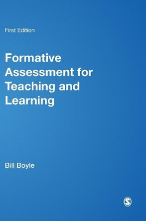 Formative Assessment for Teaching and Learning by Bill Boyle 9781446273319