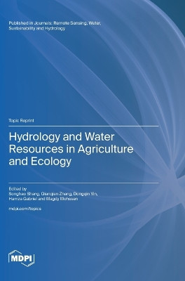 Hydrology and Water Resources in Agriculture and Ecology by Songhao Shang 9783725802470