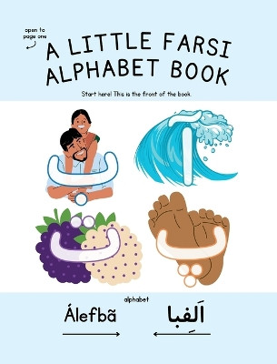 A Little Farsi Alphabet Book by Maia James 9798869238122