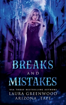 Breaks And Mistakes by Laura Greenwood 9798227821973