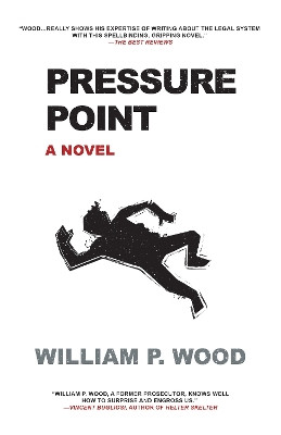 Pressure Point by William P. Wood 9781630267483