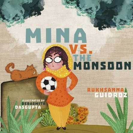 Mina vs. the Monsoon by Rukhsanna Guidroz 9781949528992
