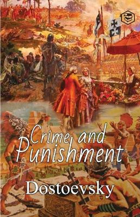 Crime and Punishment by Fyodor Dostoyevsky 9789390896042