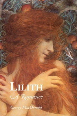 Lilith, Large-Print Edition by George MacDonald 9781600964657