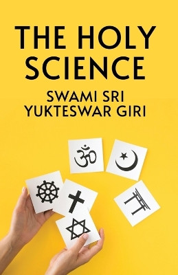 The Holy Science by By Yukteswar Giri 9781639234851