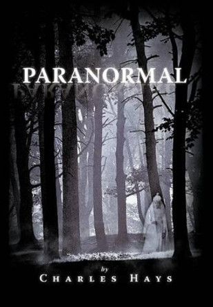 Paranormal by Charles Hays 9781466944824