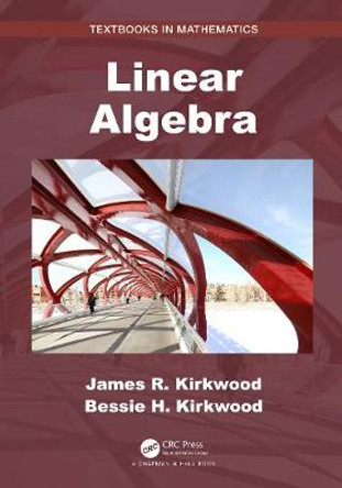 Linear Algebra by James R. Kirkwood