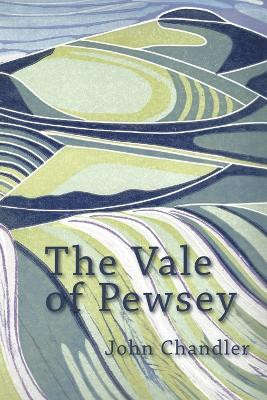 The Vale of Pewsey by John Chandler 9781906978563