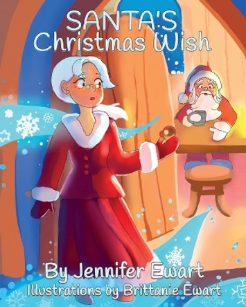 Santa's Christmas Wish by Jennifer Ewart 9781961624696