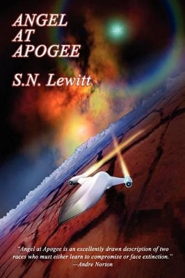 Angel at Apogee by S N Lewitt 9781617203572