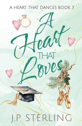 A Heart that Loves by J P Sterling 9780998442167