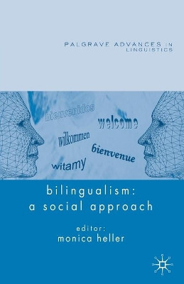 Bilingualism: A Social Approach by M. Heller 9781403996787