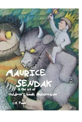 Maurice Sendak and the Art of Children's Book Illustration by L.M. Poole 9781861713070