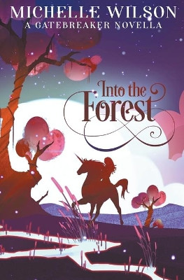 Into the Forest by Michelle Wilson 9781393850342