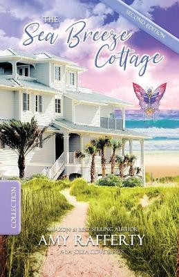 The Sea Breeze Cottage: Complete Series Collection by Amy Rafferty 9781685640781