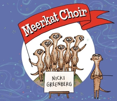 Meerkat Choir by Nicki Greenberg 9781760634063