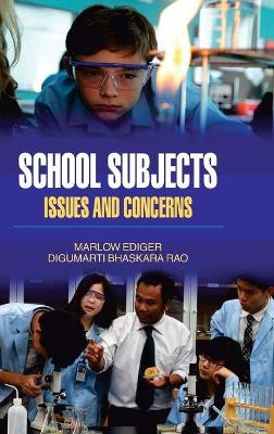 School Subjects: Issues and Concerns by Marlow Edigar 9789350564332