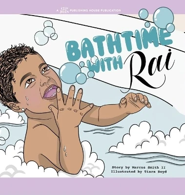 Bathtime with Rai by Marcus Smith 9781953156099