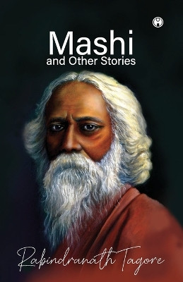 Mashi and Other Stories by Rabindranath Tagore 9789390404803