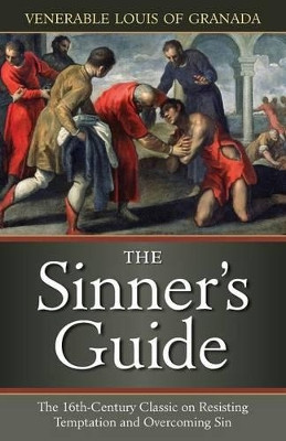 The Sinner's Guide by The Venerable Louis of Grenada 9780895552549