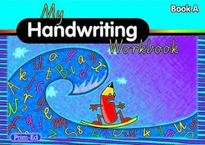 My Handwriting Workbook Book A by  9781864004441