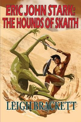 The Hounds of Skaith by Leigh Brackett 9781612424996