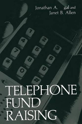 Telephone Fund Raising by Jonathan A. Segal 9781461290094