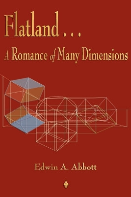 Flatland: A Romance of Many Dimensions by Edwin a Abbott 9781603863742